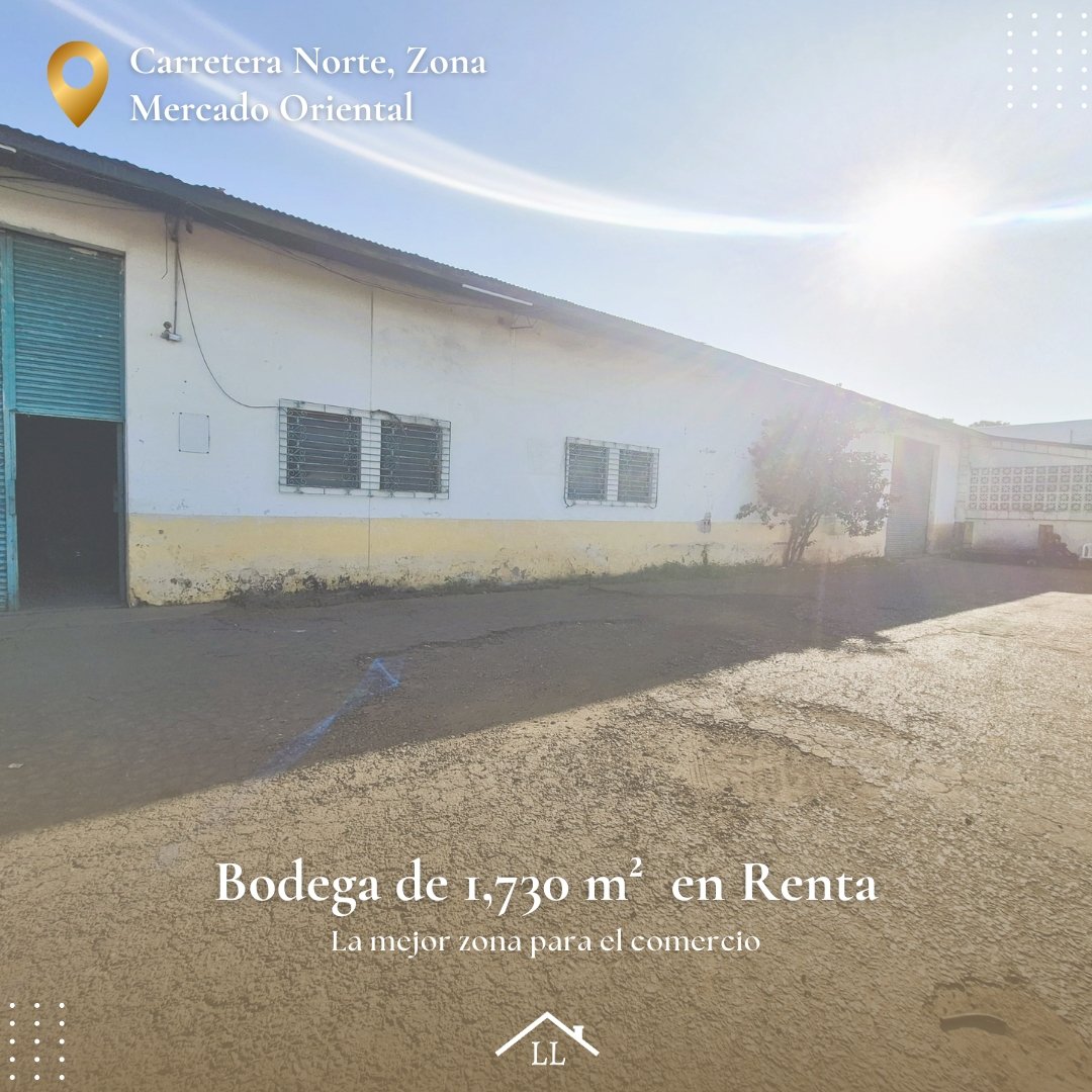 Se Renta Bodega de 1,730 m² en Carretera Norte en la zona del Mercado Oriental
