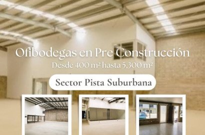 Excelente Oportunidad! Se Venden Ofibodegas en Pre Construcción en Sector Pista Suburbana