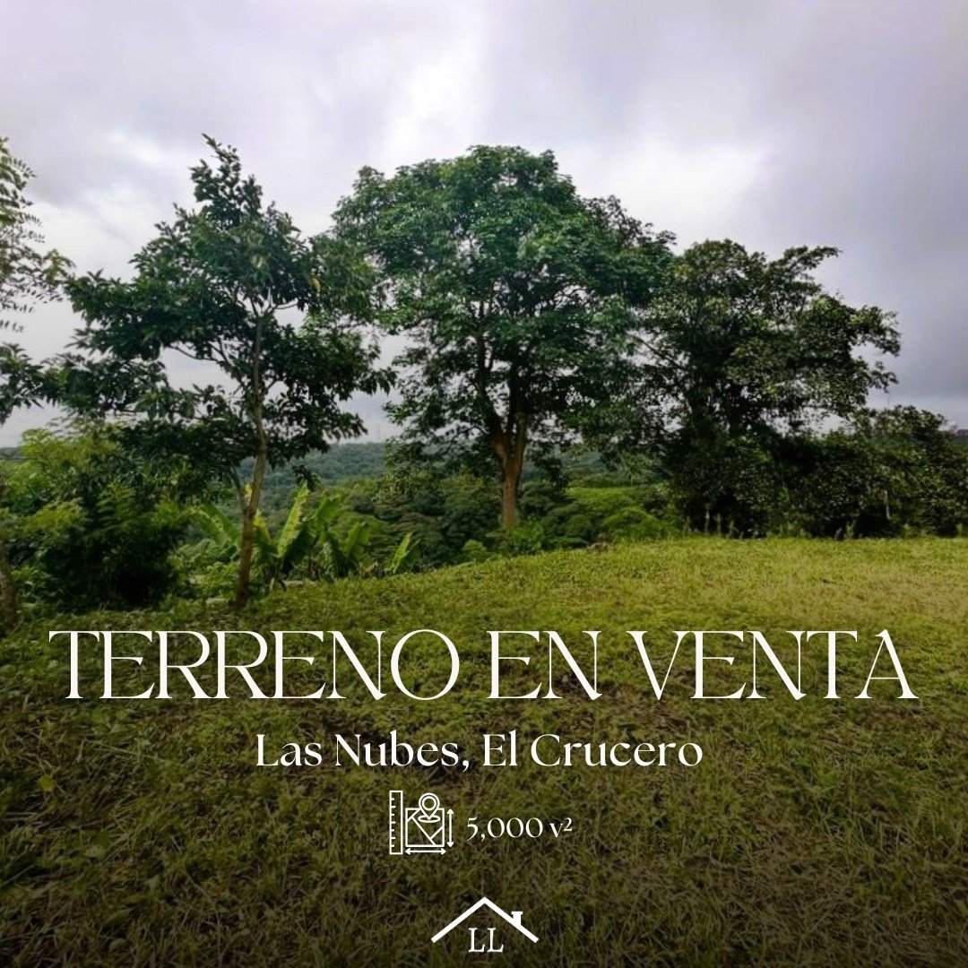 Se Vende Terreno en Las Nubes, El Crucero con un Área del terreno de 5,000 v²