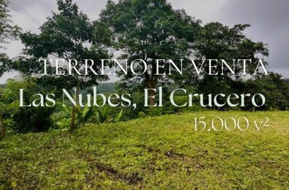 Se vende terreno de 15,000 v² en Las Nubes, El Crucero