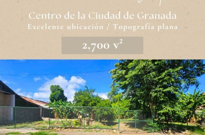 Se vende terreno de 2,700 m² en el centro de Granada. Ideal para vivienda, hotel o local comercial.